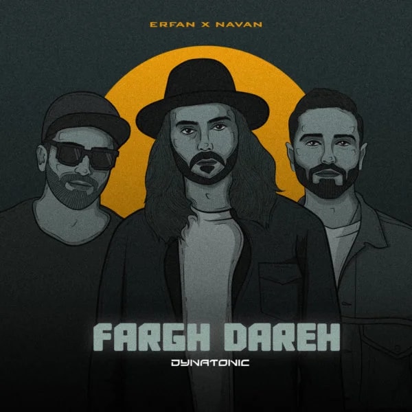 Erfan & Navan - Fargh Dareh (Dynatonic Remix)
