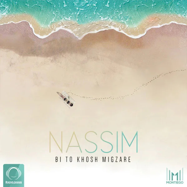 Nassim - Bi To Khosh Migzare