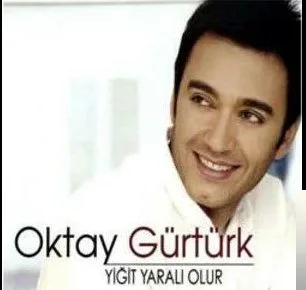 Oktay Gürtürk - Yiğit Yaralı Olur