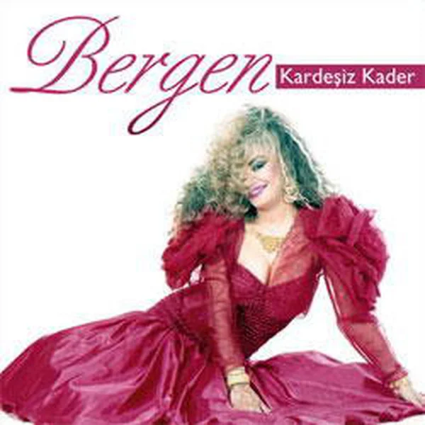 Bergen - Ayrılığı Anma Sevgilim