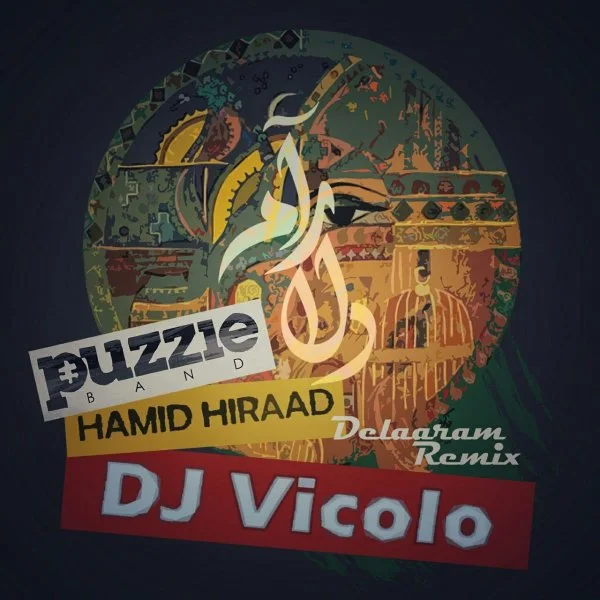 Puzzle - Delaaram (Ft Hamid Hiraad) (DJ Vocolo Remix)