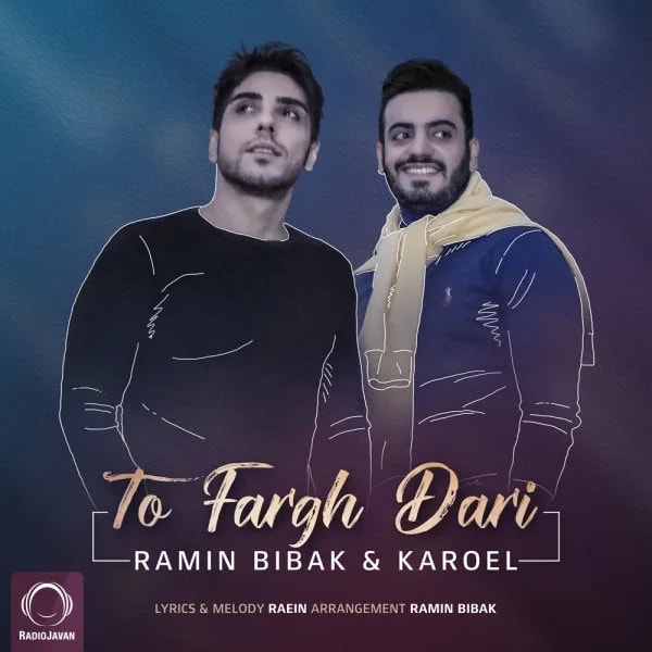 Ramin Bibak & Karoel - To Fargh Dari
