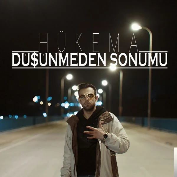 Hükema - Düşünmeden Sonumu
