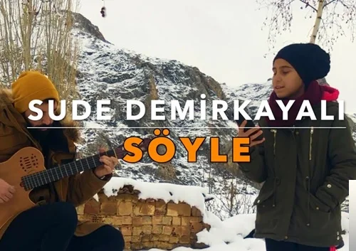 Sude Demirkayalı - Söyle