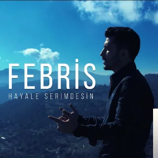 Febris - Bahset Geçmişten