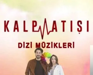 Dizi Film Müzikleri - Kalp Atışı-İçimdeki Kötü His