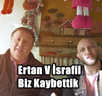Ertan V İsrafil - Biz Kaybettik