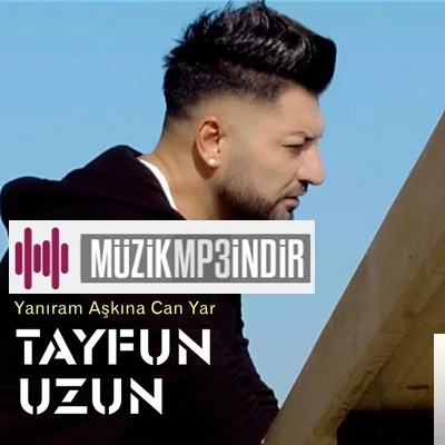 Tayfun Uzun - Yanıram Aşkına Can Yar
