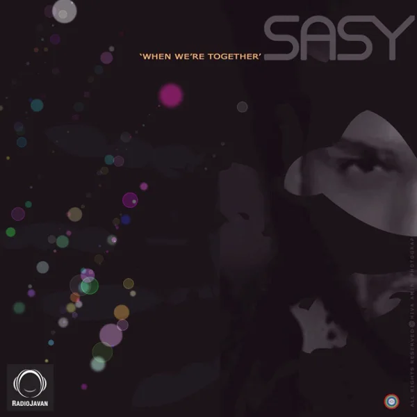 Sasy - Vaghti Ba Hamdigeim