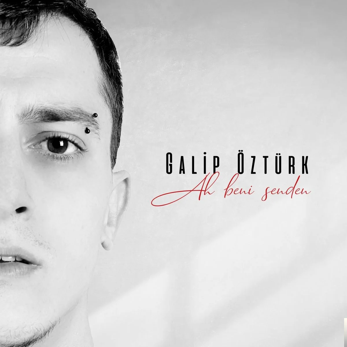Galip Öztürk - Ah Beni Senden