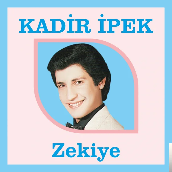 Kadir İpek - Zekiye