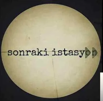 Sonraki İstasyon - Vazgeçtik