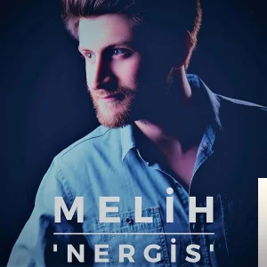 Melih - Nergis