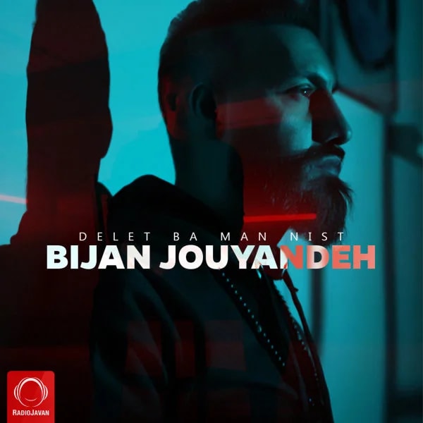 Bijan Jouyandeh - Delet Ba Man Nist