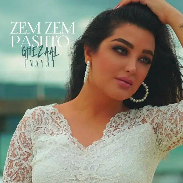 Ghezaal Enayat - Zem Zem Pashto