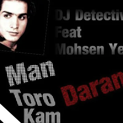 Mohsen Yeganeh - Man Toro Kam Daram (DJ Detective Remix)
