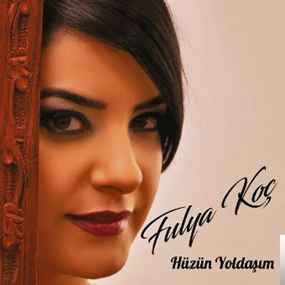 Fulya Koç - Unutamadım