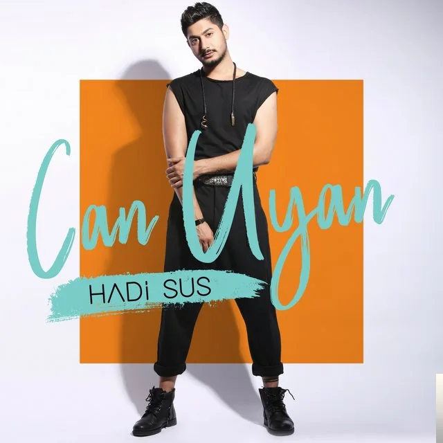 Can Uyan - Hadi Sus