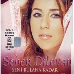 Seher Dilovan - Yollarına Güller Dökem