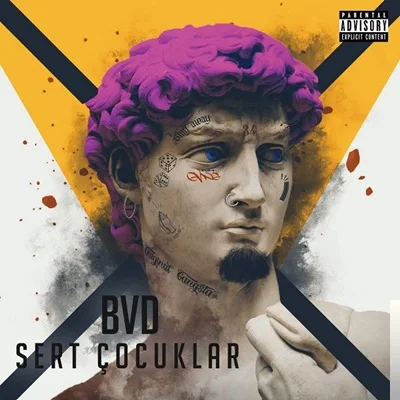 Bvd - Sert Çocuklar