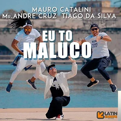 Mauro Catalini - Eu To Maluco (Dance Mix)