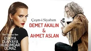 Demet Akalın - Çeşm-i Siyahım