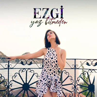 Ezgi - Yaz Bitmeden