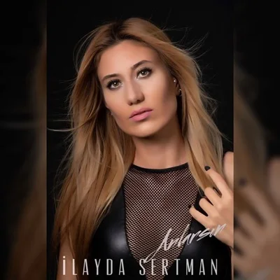 İlayda Sertman - Olmaz