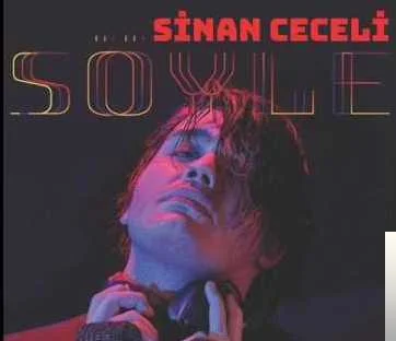 Sinan Ceceli - Söyle