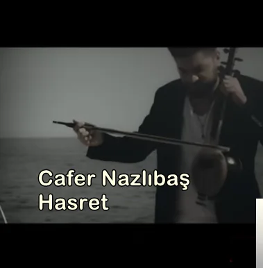 Cafer Nazlıbaş - Bir Fırtına Tuttu Bizi
