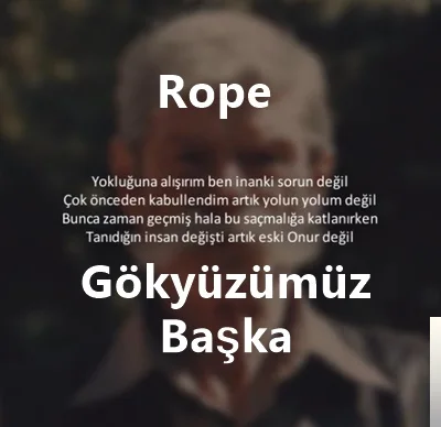 Rope - Kaybedince