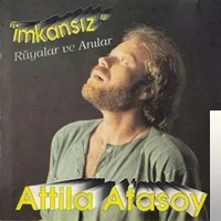 Atilla Atasoy - Anılar
