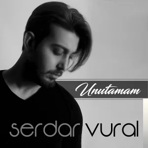 Serdar Vural - Unutamam