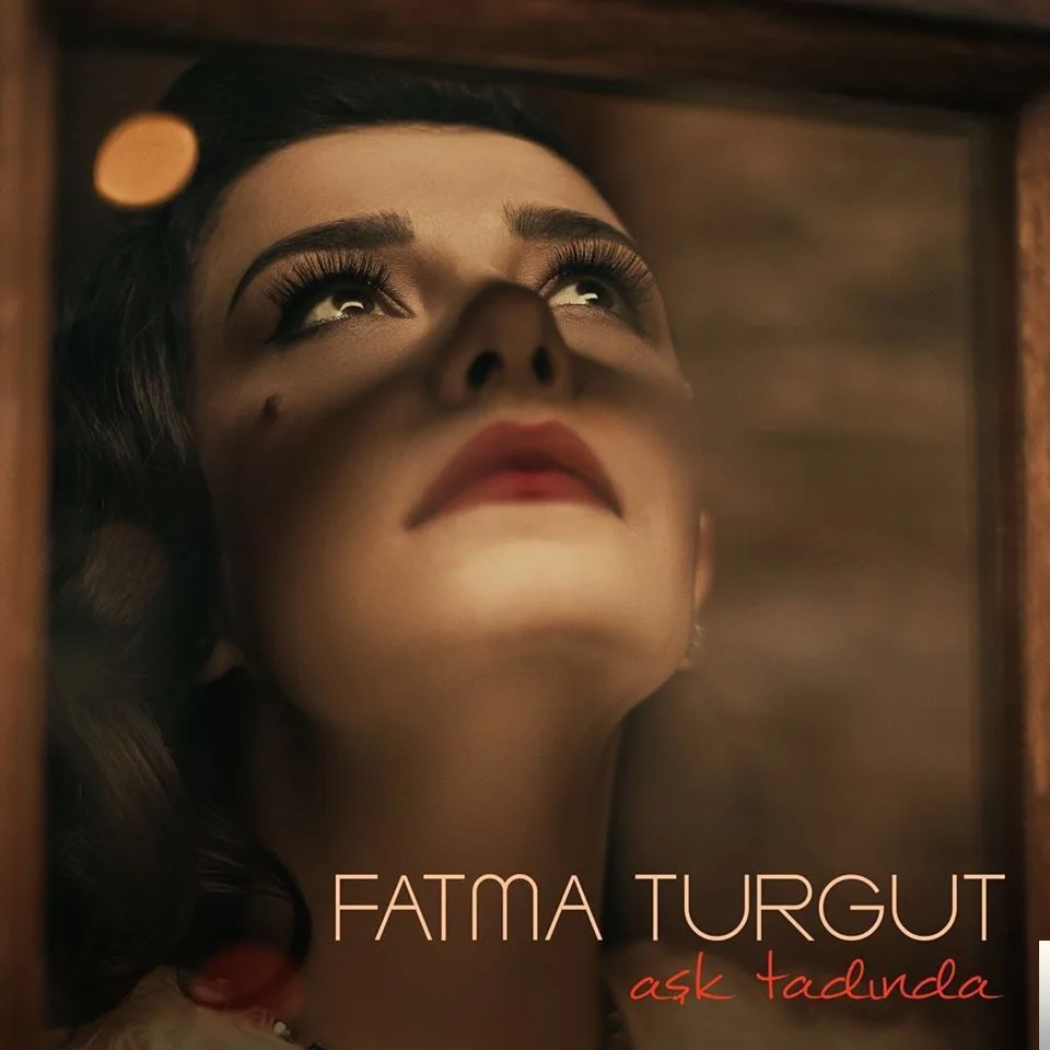 Fatma Turgut - Aşk Tadında