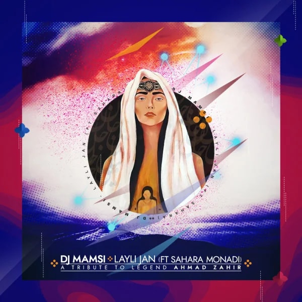 DJ Mamsi - Layli Jan (Ft Sahara Monadi)