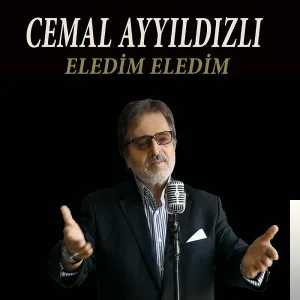 Cemal Ayyıldızlı - Eledim Eledim
