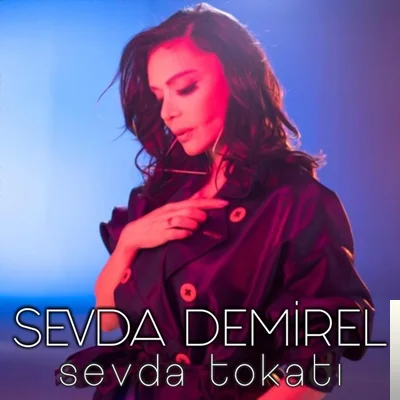 Sevda Demirel - Sevda Tokatı