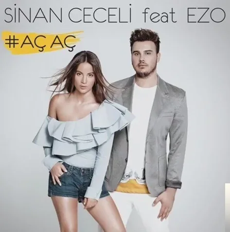 Ezo - feat Sinan Ceceli-Aç Aç