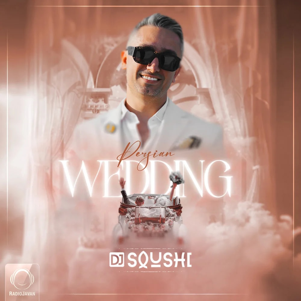 DJ Soushi - Persian Wedding 2