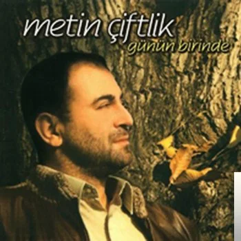 Metin Çiftlik - Babam Öldü Anam Hasta