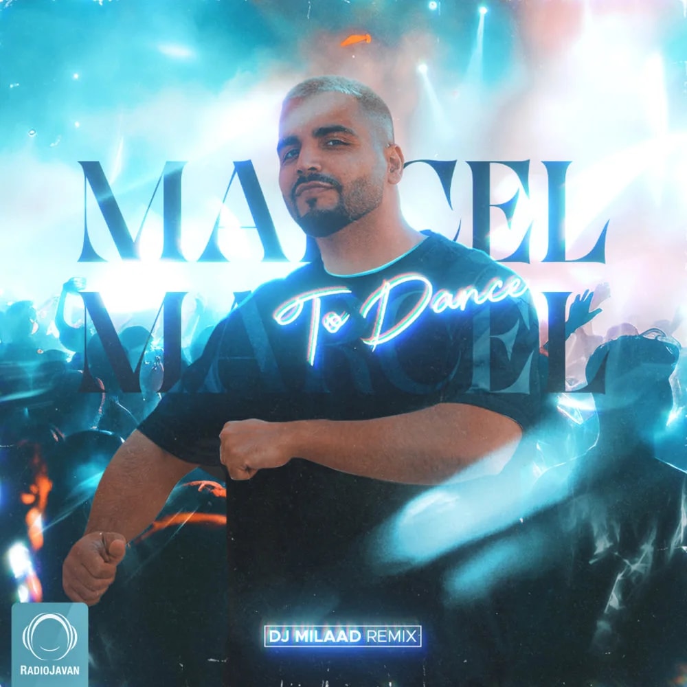 Marcel - To Dance (DJ Milaad Remix)