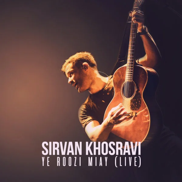 Sirvan Khosravi - Ye Roozi Miay (Live)