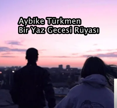 Aybike Türkmen - Sarıl Bana