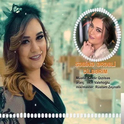 Sebine Erebli - Dilberim