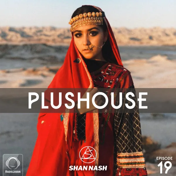 Shan Nash - PlusHouse 19