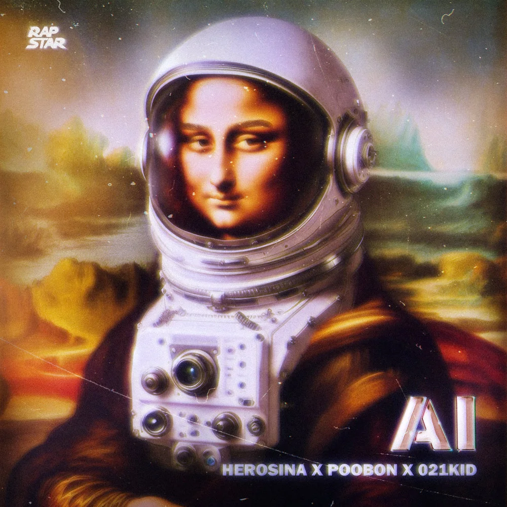 Herosina, Poobon, & 021Kid - AI