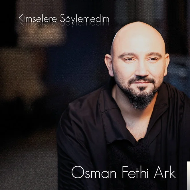Osman Fethi Ark - Bilmiyor Eller