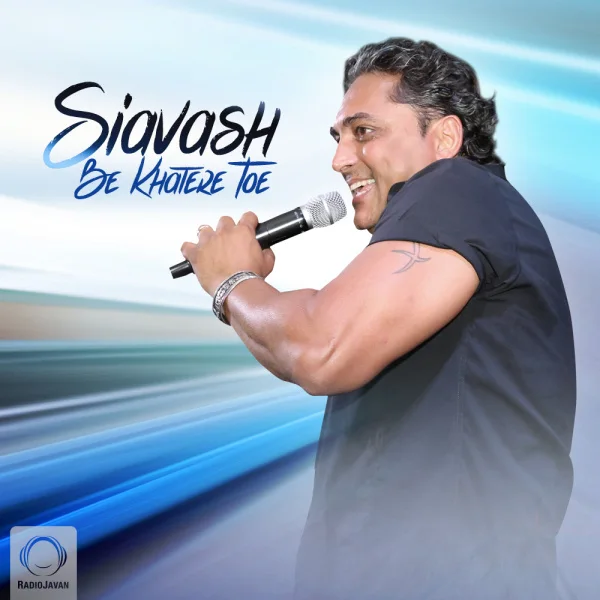 Siavash - Be Khatere Toe