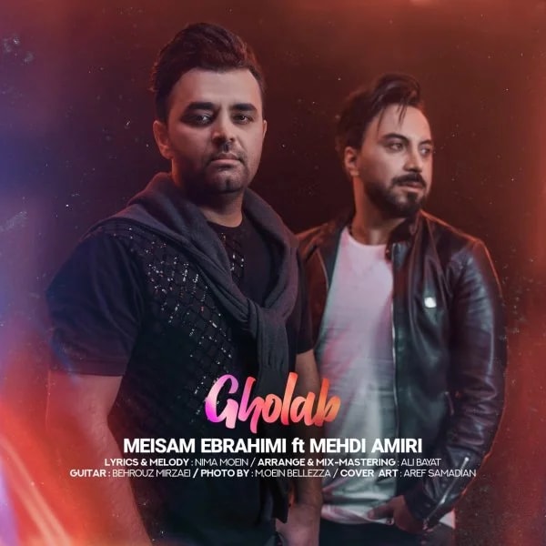 Meysam Ebrahimi - Gholab (Ft Mehdi Amiri)