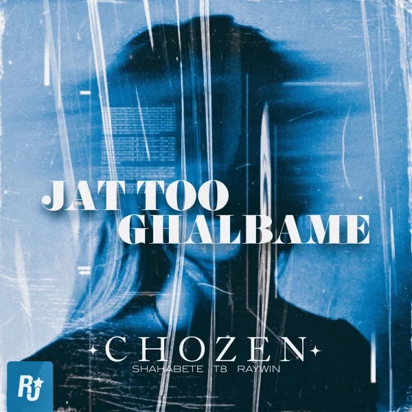 Chozen - Jat Too Ghalbame